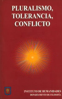 Pluralismo tolerancia conflicto