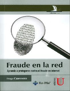 Fraude en la red Aprenda a protegerse contra el fraude en internet