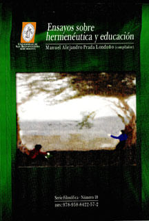 Ensayos sobre hermenéutica y educación