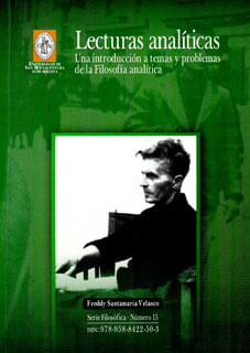 Lecturas analíticas Una introducción a temas y problemas de la filosofía analítica