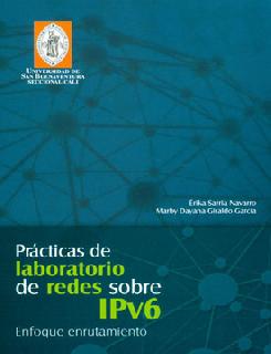 Prácticas de laboratorio de redes sobre IPv6 Enfoque enrutamiento