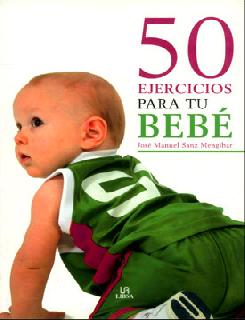 50 ejercicios para tú Bebé