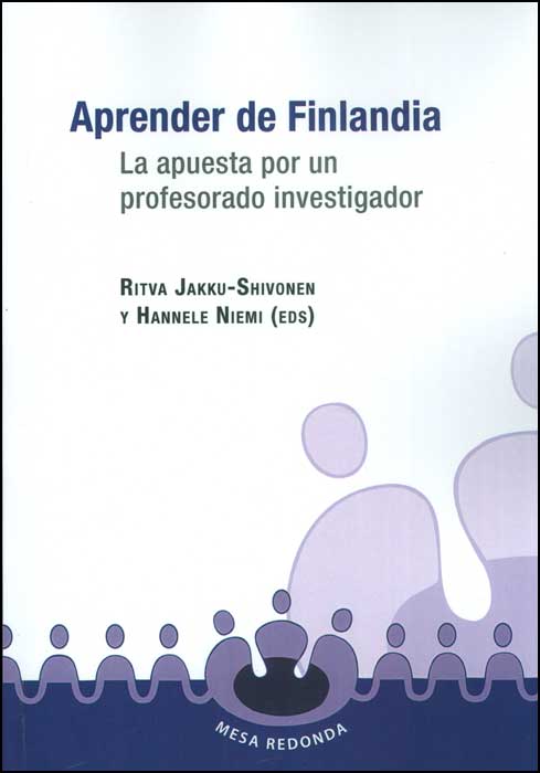 Aprender de Finlandia la apuesta por un profesorado investigador