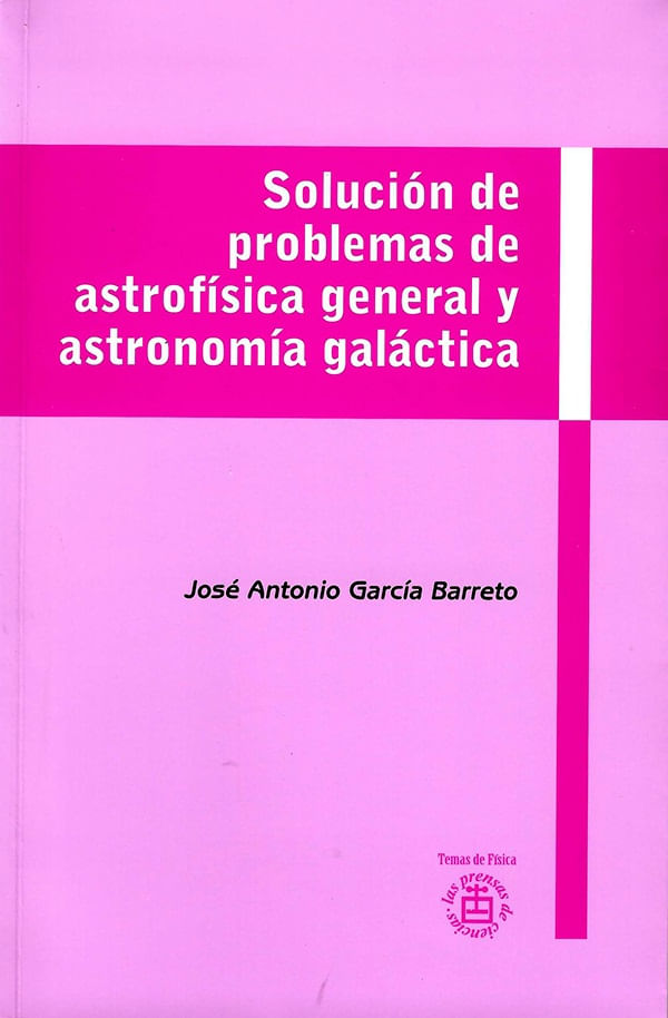 solucion_de_problemas_de_astrofisica_general_y_astronomia_galactica_9786070272066_MEX_SILU3