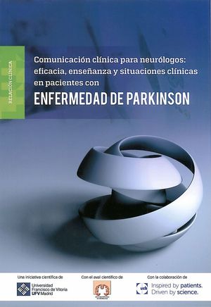 Comunicación Clínica Para Neurólogos Eficacia Enseñanza Y Situaciones Clínicas En Pacientes Con Enfermedad De Parkinson