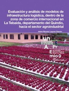 Evaluación y Análisis De Modelos De Infraestructura Logística Dentro De La Zona