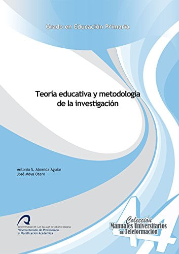 Teoría Educativa Y Metodología De La Investigación