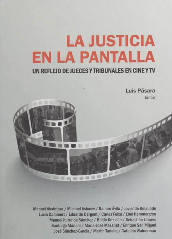 la-justicia-en-la-pantalla-un-reflejo-de-jueces-y-tribunales-en-cine-y-tv-9786123174729-peru-silu