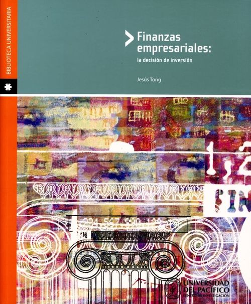 Finanzas Empresariales La Desición De Inversión