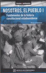 nosotros-el-pueblo-l-fundamentos-de-la-historia-constitucional-estadounidense-9789942950284-ecuador-silu