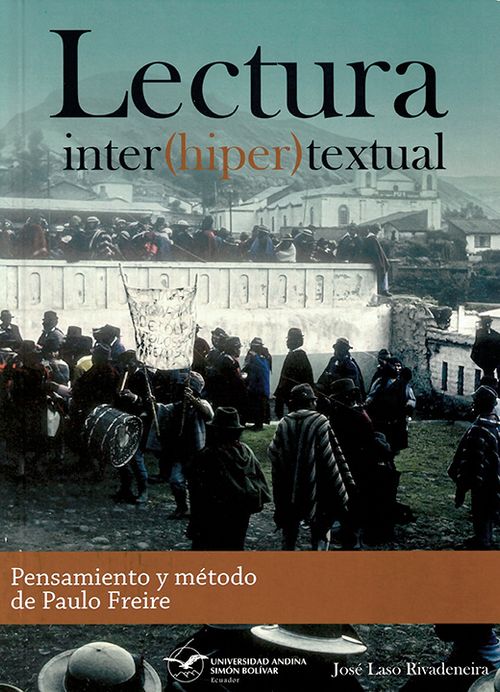 Lectura Interhipertextualpensamiento Y Método De Paulo Freire