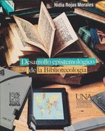 desarrollo-epistemologico-de-la-bibliotecologia-9789977654959-costa-rica-silu