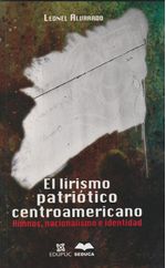 el-lirismo-patriotico-centroamericano-himnos-nacionalismo-e-identidad-9789968486736-costa-rica-silu