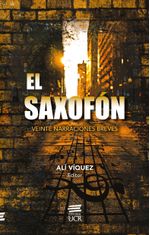 el-saxofon-veinte-narraciones-breves-9789968467872-costa-rica-silu