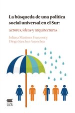 la-busqueda-de-una-politica-social-universal-en-el-sur-actores-ideas-y-arquitecturas-9789968467087-costa-rica-silu
