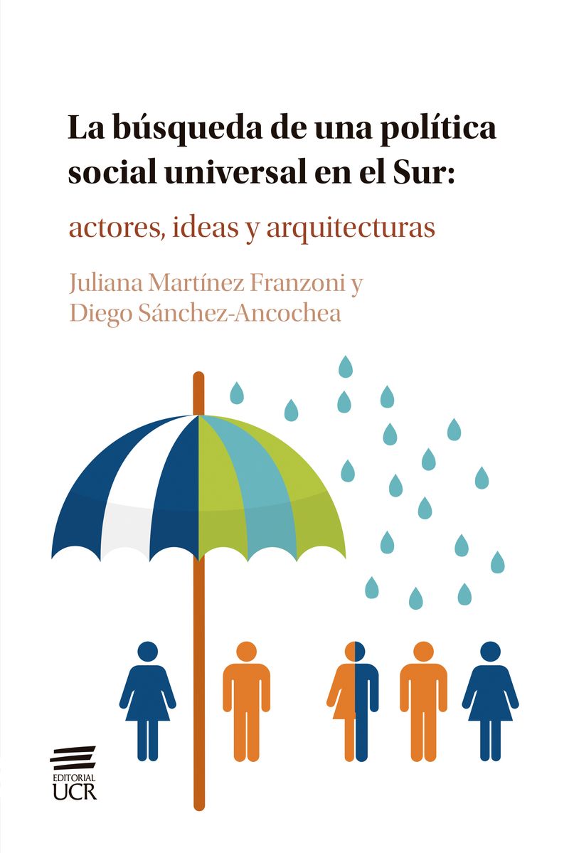 la-busqueda-de-una-politica-social-universal-en-el-sur-actores-ideas-y-arquitecturas-9789968467087-costa-rica-silu