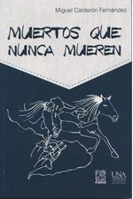 muertos-que-nunca-mueren-9789977655062-costa-rica-silu