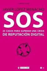 sos-25-casos-para-superar-una-crisis-de-reputacion-digital-9788491801801-espana-silu