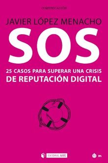 sos-25-casos-para-superar-una-crisis-de-reputacion-digital-9788491801801-espana-silu