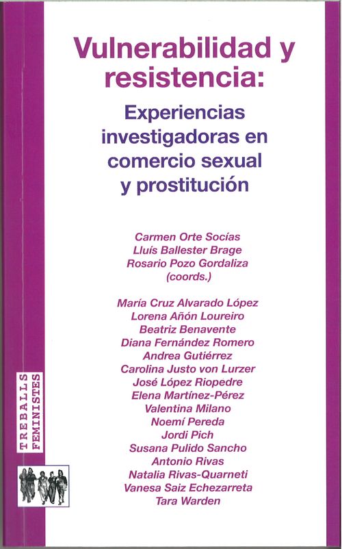 Vulnerabilidad Y Resistencia Experiencia Investigadoras En Comercio Sexual Y Prostitución