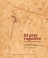 el-arte-rupestre-en-el-arco-mediterraneo-9788400103637-espana-silu