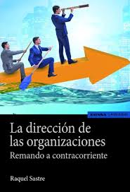 la-direccion-de-las-organizaciones-remando-a-contracorriente-9788431333805-espana-silu