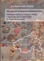 el-mejor-de-los-libros-de-entretenimiento-reflexiones-sobre-los-trabajos-de-persiles-y-sigismunda-historia-septentrional-de-miguel-de-cervantes-9788416978656-espana-silu