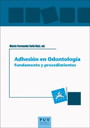 adhesion-en-odontologia-fundamento-y-procedimiento-9788491342922-espana-silu