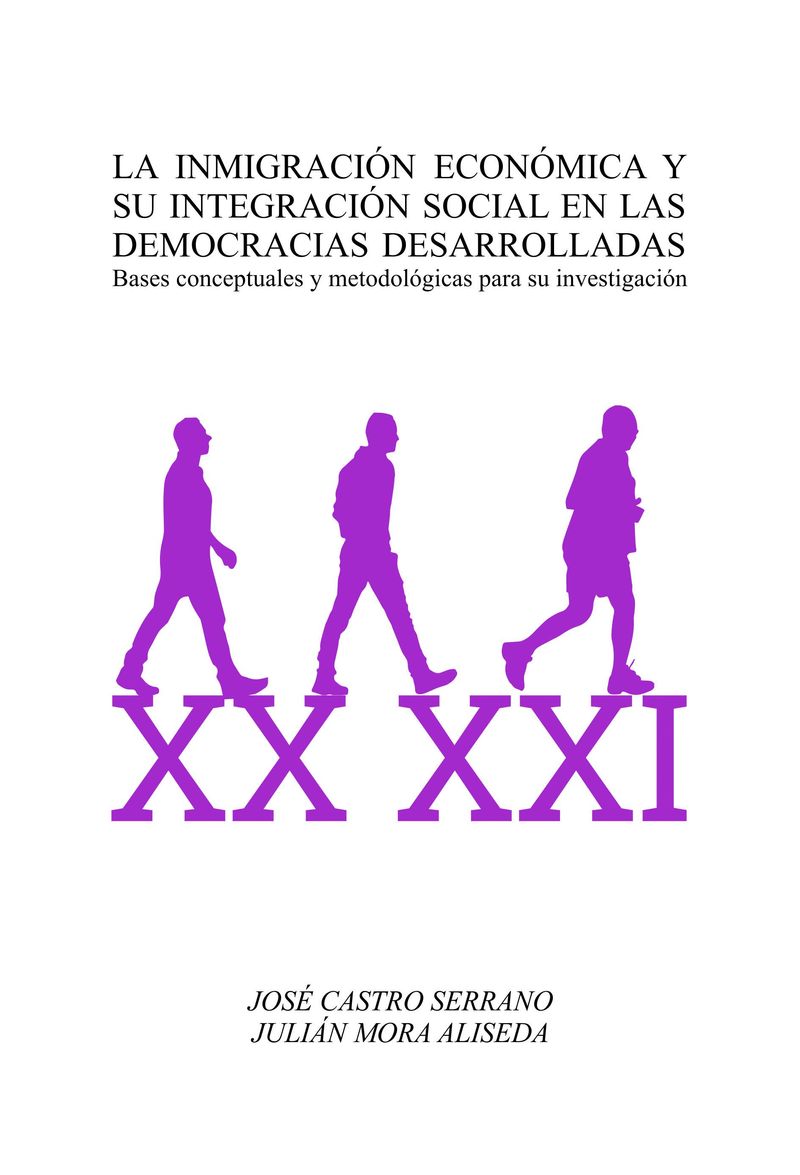 la-inmigracion-economica-y-su-integracion-social-en-las-democracias-desarrolladas-bases-conceptuales-y-metodologicas-para-su-investigacion-9788491270317-espana-silu