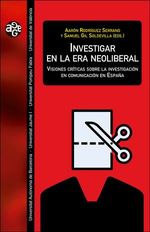 investigar-en-la-era-neoliberal-visiones-criticas-sobre-la-investigacion-en-comunicacion-en-espana-9788491343042-espana-silu