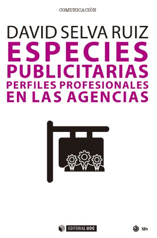 especies-publicitarias-perfiles-profesionales-en-las-agencias-9788491804741-espana-silu