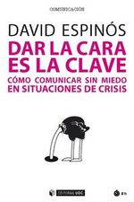 dar-la-cara-es-la-clave-como-comunicar-sin-miedo-en-situaciones-de-crisis-9788491800651-espana-silu
