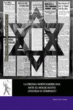 la-prensa-norteamericana-ante-el-holocausto-testigo-o-complice-9788416978823-espana-silu