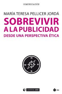sobrevivir-a-la-publicidad-desde-una-perspectiva-etica-9788491805038-espana-silu