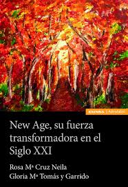 New Age Su Fuerza Transformadora En El Siglo Xxi