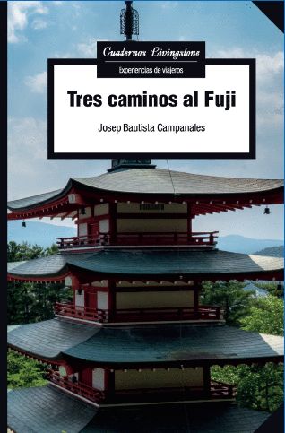 Tres Caminos Al Fuji