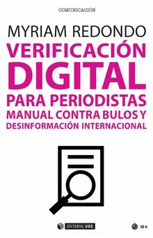 verificacion-digital-para-periodistas-manual-contra-bulos-y-desinformacion-internacional-9788491801290-espana-silu