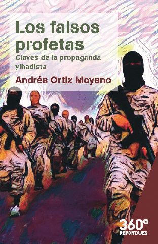 los-falsos-profetas-claves-de-la-propaganda-ylhadista-9788491801672-espana-silu