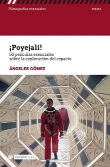 ¡Poyejal! 50 Películas Esenciales Sobre La Exploración Del Espacio