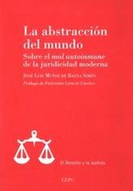 la-abstraccion-del-mundo-sobre-el-mal-autoinmune-de-la-juricidad-moderna-9788425917752-espana-silu