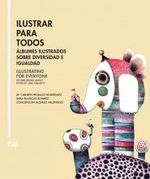 ilustrar-para-todos-albunes-ilustrados-sobre-diversidad-e-igualdad-9788433863812-espana-silu