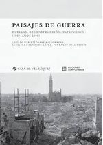 paisajes-de-guerra-huellas-reconstruccion-patrimonio-1939-anos-2000-9788490962282-espana-silu