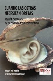 cuando-las-ostras-necesitan-orejas-teoria-y-practica-de-la-comunicacion-corporativa-9788431332815-espana-silu