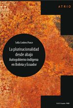 la-plurinacionalidad-desde-abajo-autogobierno-indigena-en-bolivia-y-ecuador-ecuador-silu