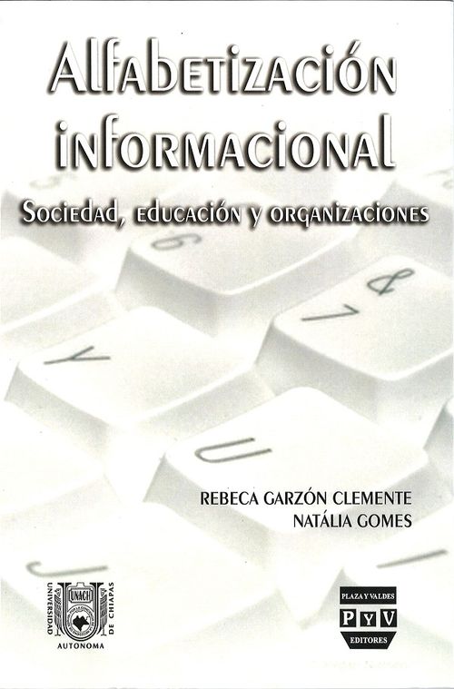 Alfabetización Informacional Sociedad Educación Y Organizaciones