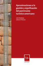 aproximaciones-a-la-gestion-y-significacion-del-patrimonio-turistico-americano-9789873667077-argentina-silu