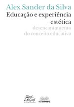 educacao-e-experiencia-estetica-desencantamento-do-conceito-educativo-9788578973018-brasil-silu