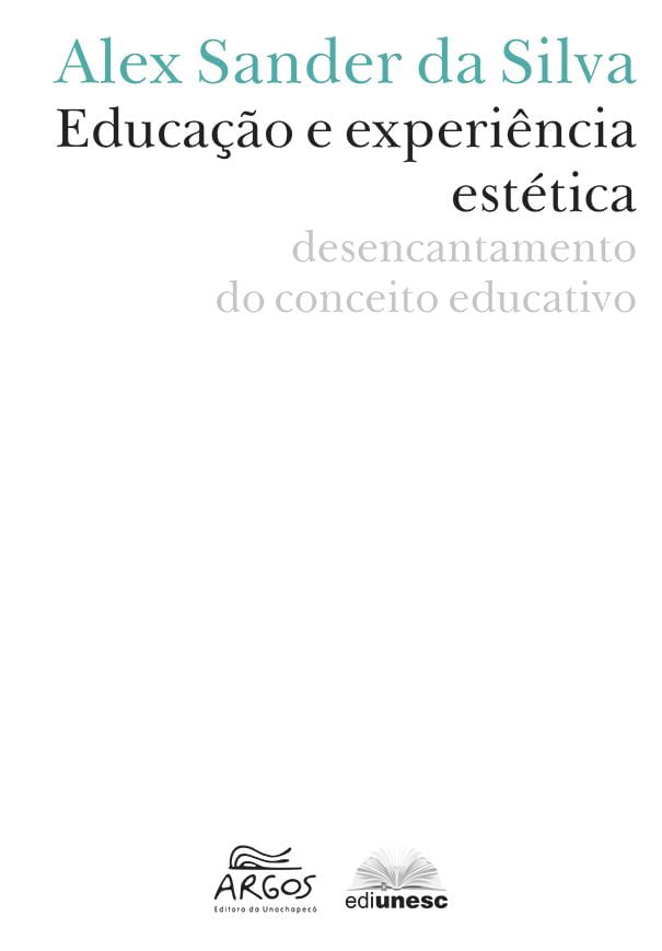 educacao-e-experiencia-estetica-desencantamento-do-conceito-educativo-9788578973018-brasil-silu