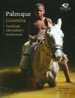 Palenque Colombia oralidad identidad y resistencia
