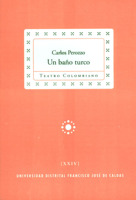 Un baño turco Colección de Teatro Colombiano XXIV